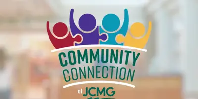 Graphic reads: Community Connection at JCMG